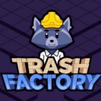 Play Trash Factory now!